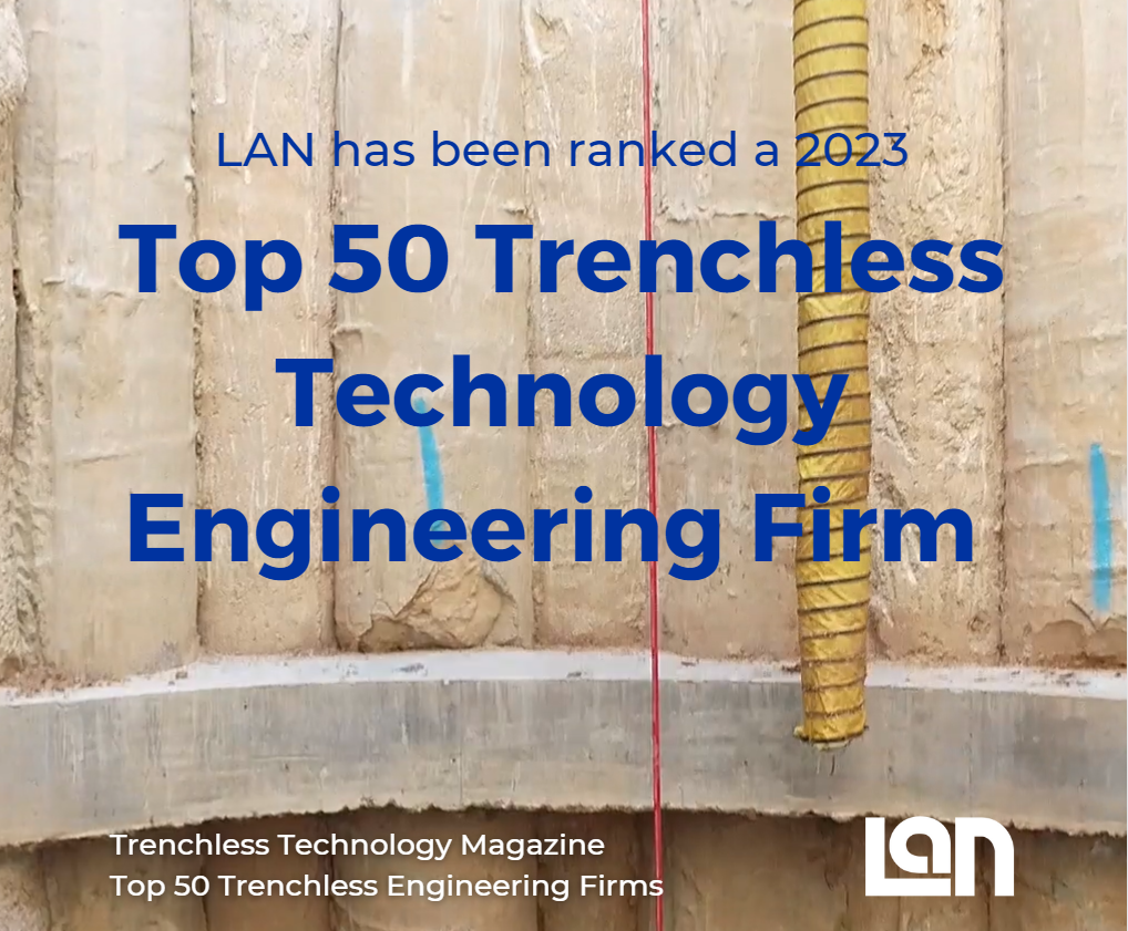 Lan Is Ranked A 2023 Top 50 Trenchless Technology Engineering Firm Source Trenchless